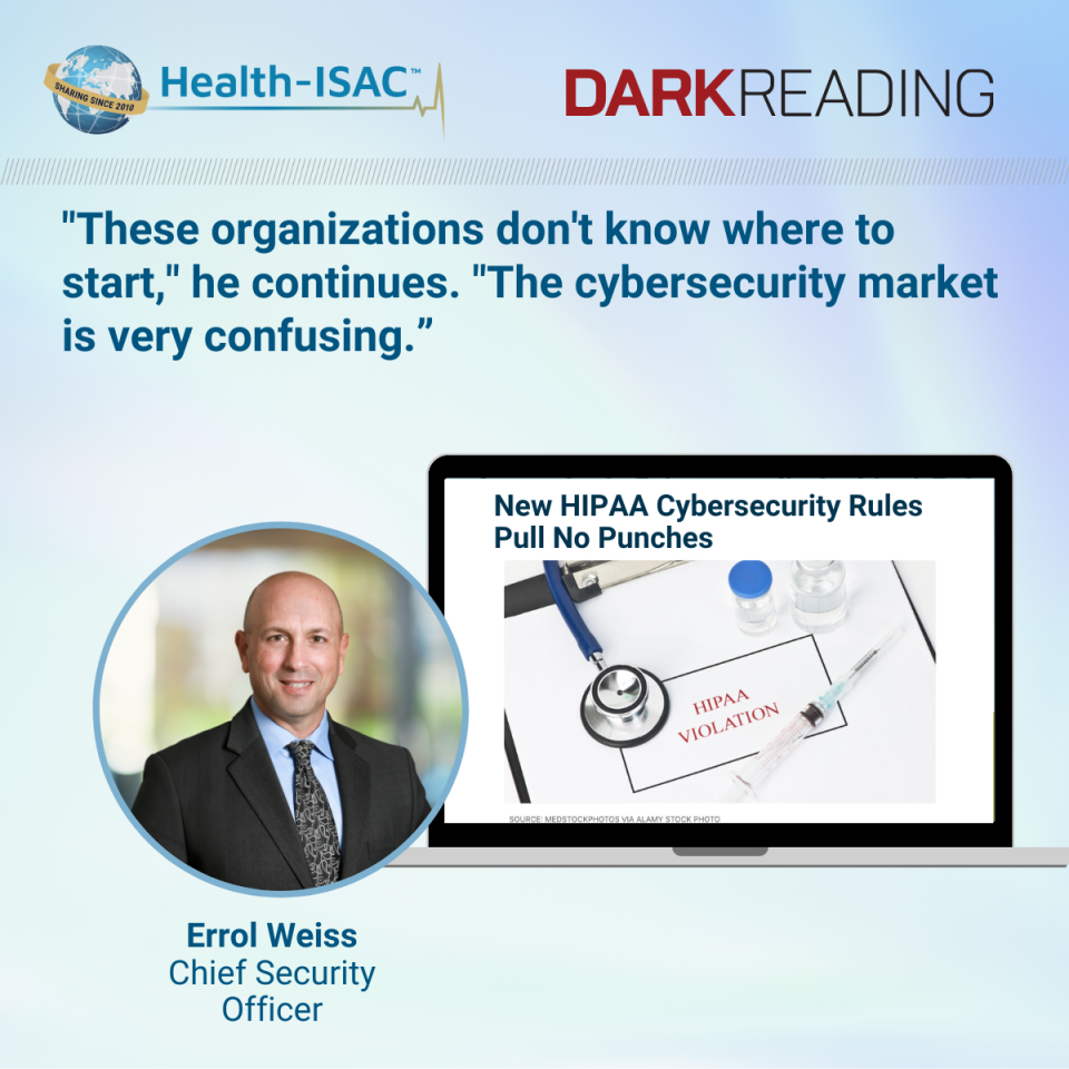 Health-ISAC logo and Dark Reading logo Image of a computer screen with the headline New HIPAA Cybersecurity Rules Pull No Punches